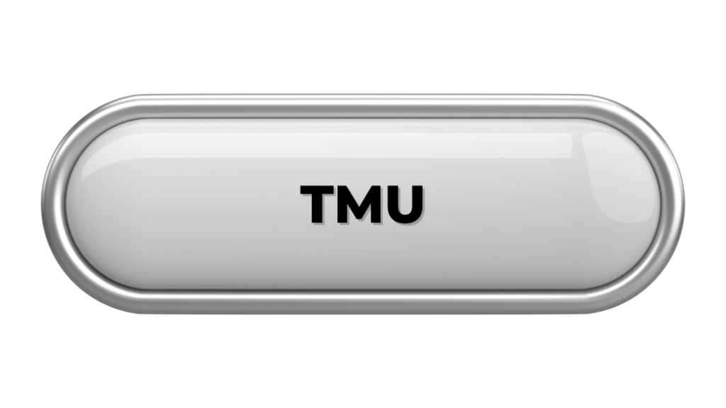 silver button says TMU